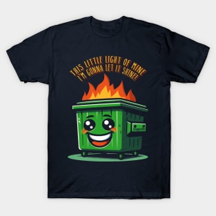 Dumpster fire T-Shirt